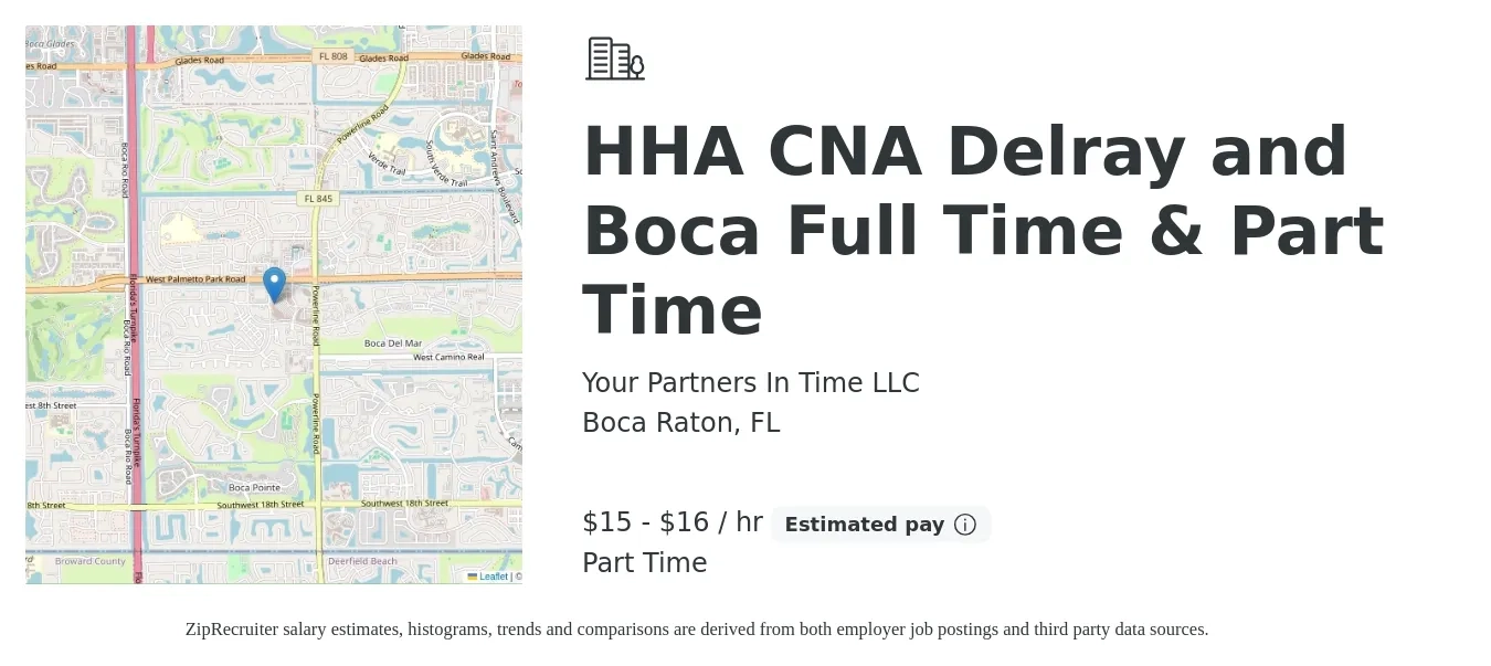 Your Partners In Time LLC job posting for a HHA CNA Delray and Boca Full Time & Part Time in Boca Raton, FL with a salary of $16 to $17 Hourly with a map of Boca Raton location.