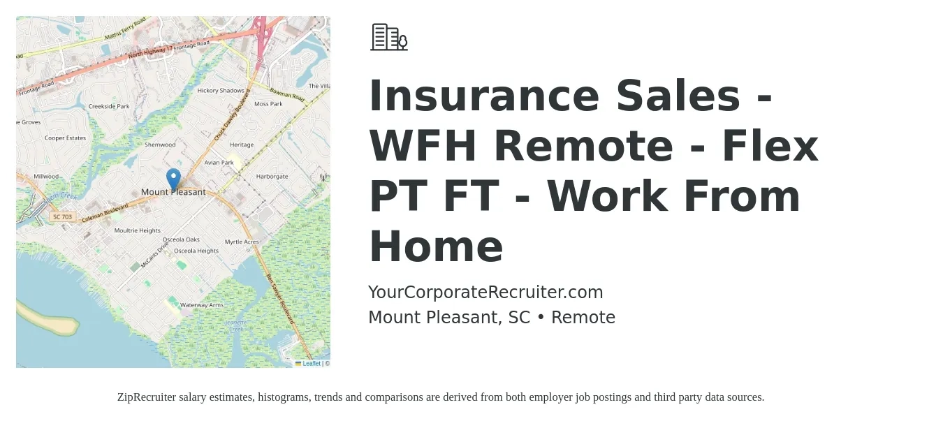 YourCorporateRecruiter.com job posting for a Insurance Sales - WFH Remote - Flex PT FT - Work From Home in Mount Pleasant, SC with a salary of $97,800 to $126,900 Yearly with a map of Mount Pleasant location.