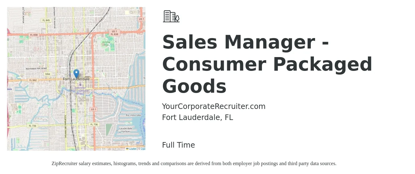 YourCorporateRecruiter.com job posting for a Sales Manager - Consumer Packaged Goods in Fort Lauderdale, FL with a salary of $42,900 to $91,900 Yearly with a map of Fort Lauderdale location.