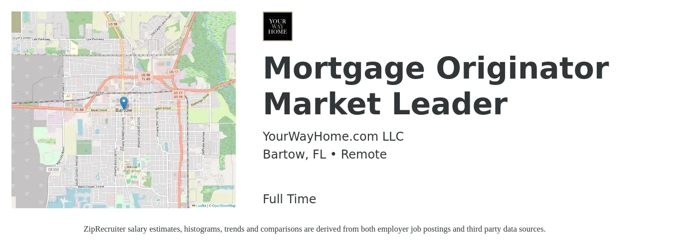 YourWayHome.com LLC job posting for a Mortgage Originator Market Leader in Bartow, FL with a salary of $13 to $37 Hourly with a map of Bartow location.