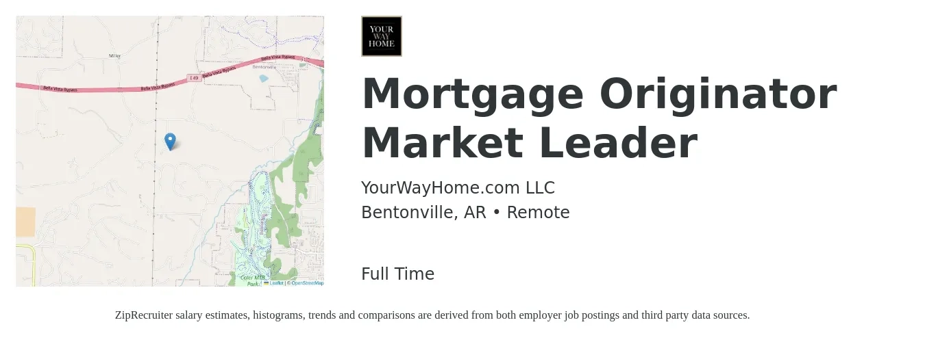 YourWayHome.com LLC job posting for a Mortgage Originator Market Leader in Bentonville, AR with a salary of $14 to $39 Hourly with a map of Bentonville location.
