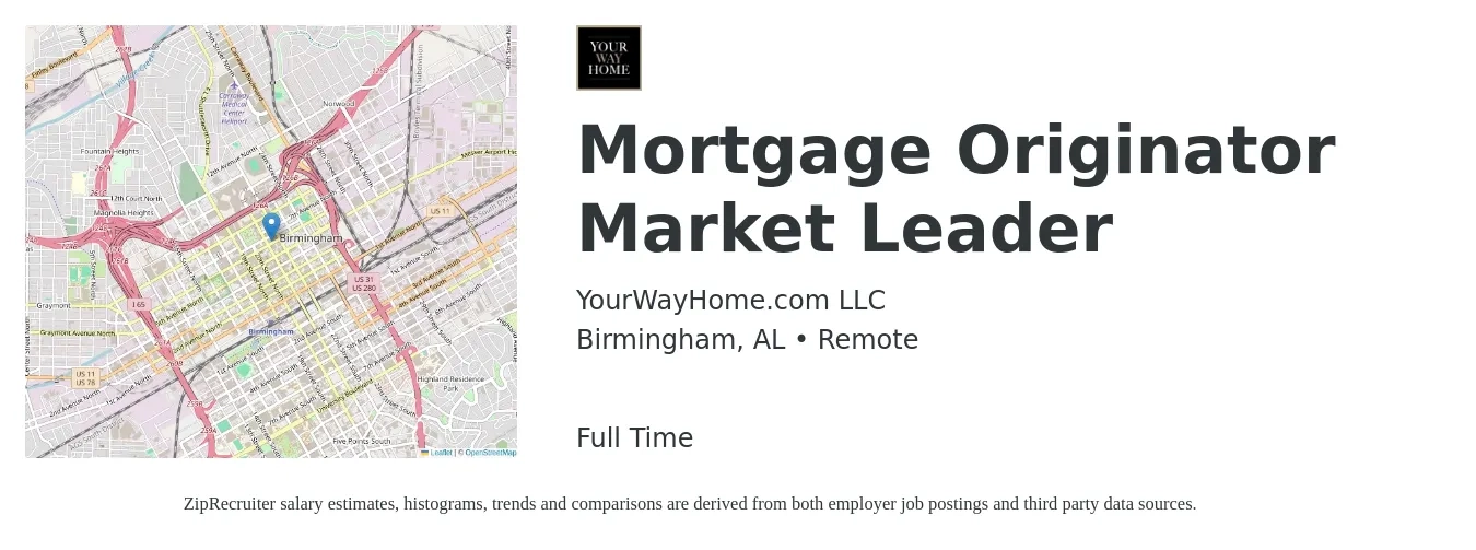 YourWayHome.com LLC job posting for a Mortgage Originator Market Leader in Birmingham, AL with a salary of $14 to $42 Hourly with a map of Birmingham location.