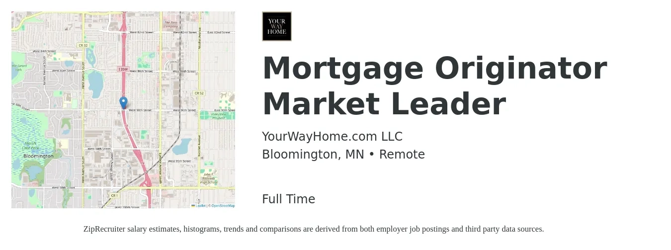 YourWayHome.com LLC job posting for a Mortgage Originator Market Leader in Bloomington, MN with a salary of $16 to $45 Hourly with a map of Bloomington location.