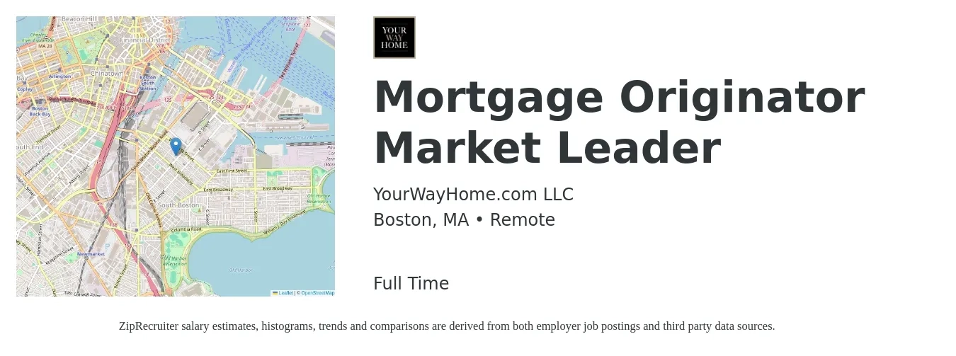 YourWayHome.com LLC job posting for a Mortgage Originator Market Leader in Boston, MA with a salary of $17 to $48 Hourly with a map of Boston location.