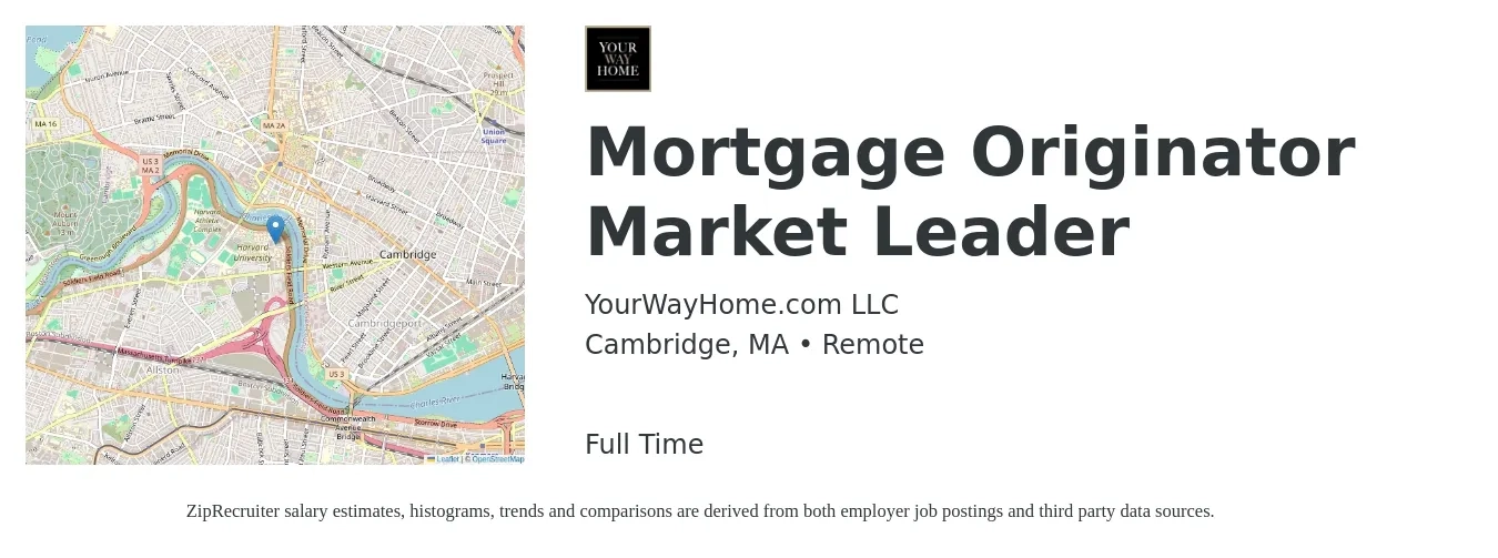 YourWayHome.com LLC job posting for a Mortgage Originator Market Leader in Cambridge, MA with a salary of $17 to $49 Hourly with a map of Cambridge location.