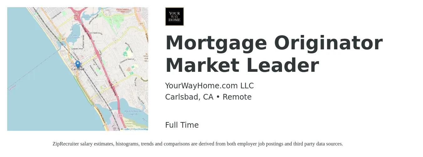 YourWayHome.com LLC job posting for a Mortgage Originator Market Leader in Carlsbad, CA with a salary of $16 to $46 Hourly with a map of Carlsbad location.
