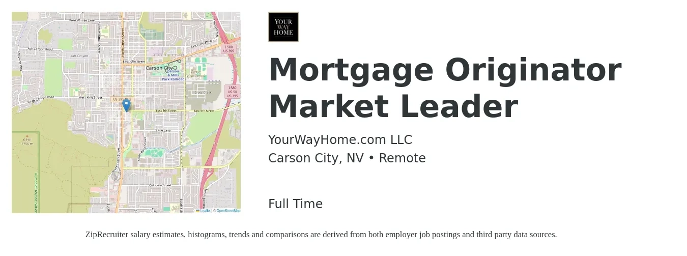 YourWayHome.com LLC job posting for a Mortgage Originator Market Leader in Carson City, NV with a salary of $15 to $44 Hourly with a map of Carson City location.