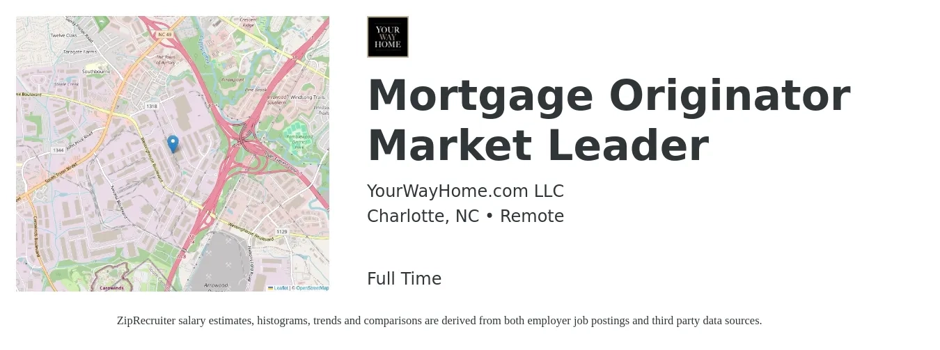 YourWayHome.com LLC job posting for a Mortgage Originator Market Leader in Charlotte, NC with a salary of $15 to $44 Hourly with a map of Charlotte location.