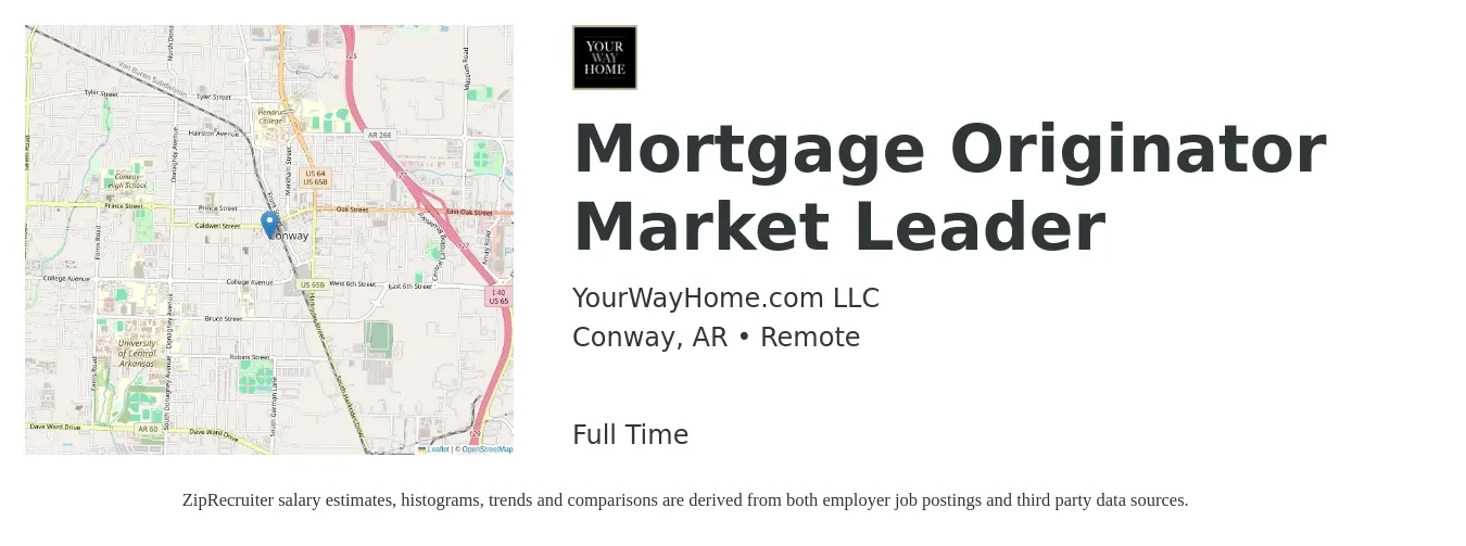 YourWayHome.com LLC job posting for a Mortgage Originator Market Leader in Conway, AR with a salary of $14 to $39 Hourly with a map of Conway location.