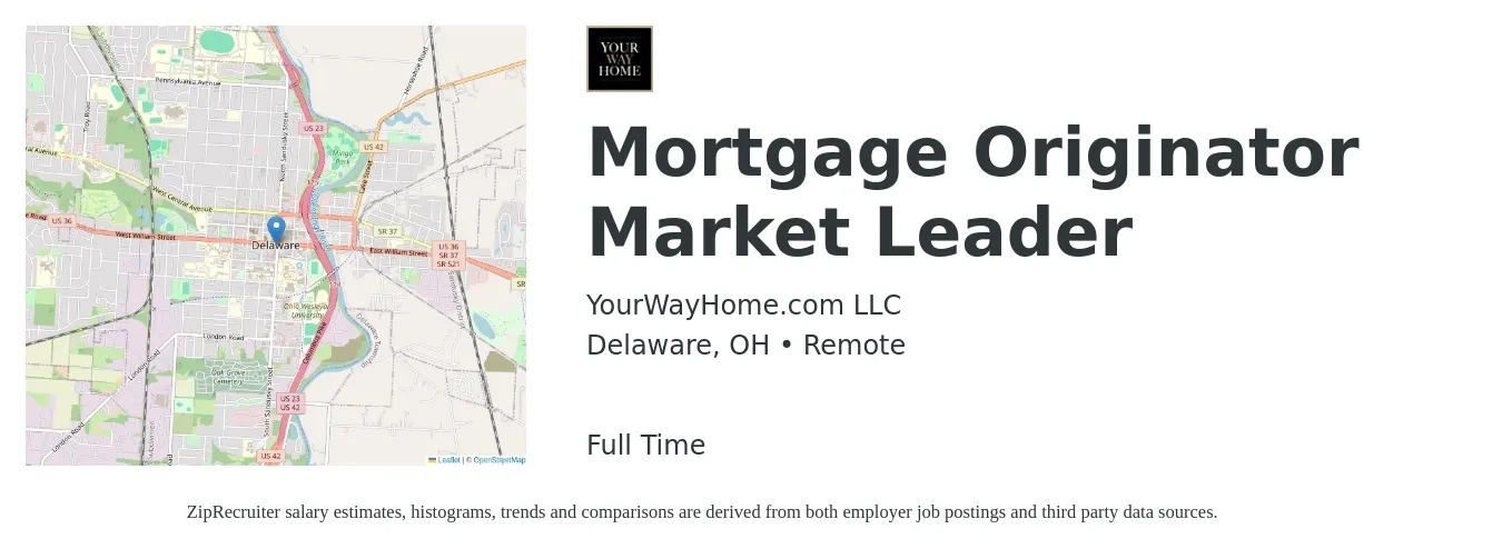 YourWayHome.com LLC job posting for a Mortgage Originator Market Leader in Delaware, OH with a salary of $15 to $42 Hourly with a map of Delaware location.