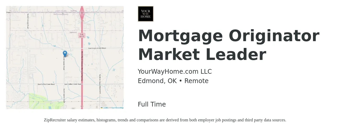 YourWayHome.com LLC job posting for a Mortgage Originator Market Leader in Edmond, OK with a salary of $14 to $40 Hourly with a map of Edmond location.