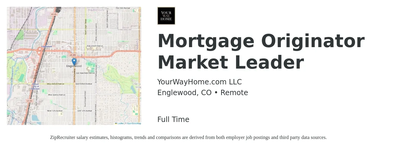YourWayHome.com LLC job posting for a Mortgage Originator Market Leader in Englewood, CO with a salary of $15 to $44 Hourly with a map of Englewood location.