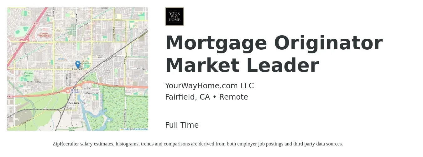 YourWayHome.com LLC job posting for a Mortgage Originator Market Leader in Fairfield, CA with a salary of $16 to $45 Hourly with a map of Fairfield location.