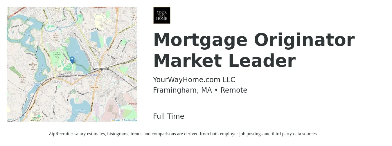 YourWayHome.com LLC job posting for a Mortgage Originator Market Leader in Framingham, MA with a salary of $16 to $46 Hourly with a map of Framingham location.