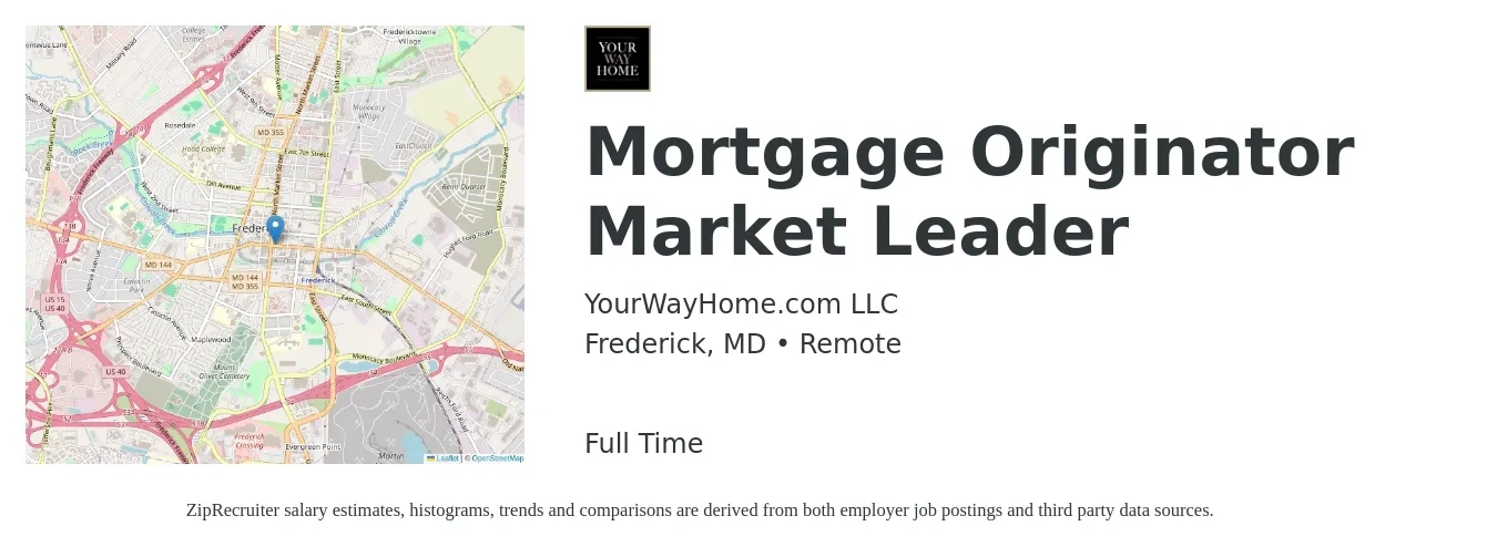 YourWayHome.com LLC job posting for a Mortgage Originator Market Leader in Frederick, MD with a salary of $16 to $44 Hourly with a map of Frederick location.