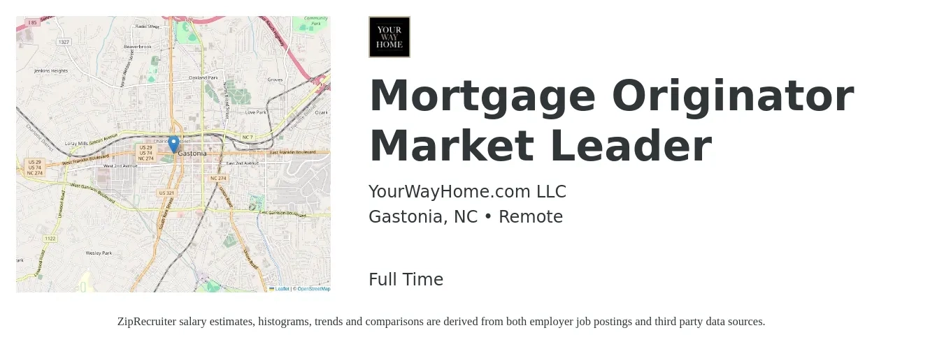 YourWayHome.com LLC job posting for a Mortgage Originator Market Leader in Gastonia, NC with a salary of $14 to $41 Hourly with a map of Gastonia location.