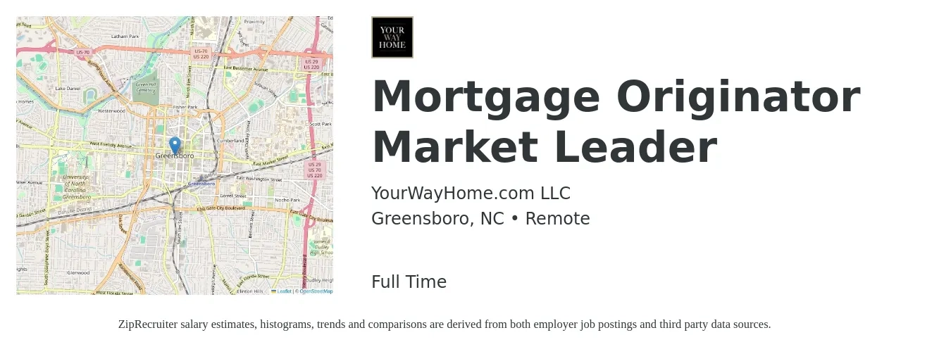 YourWayHome.com LLC job posting for a Mortgage Originator Market Leader in Greensboro, NC with a salary of $15 to $43 Hourly with a map of Greensboro location.