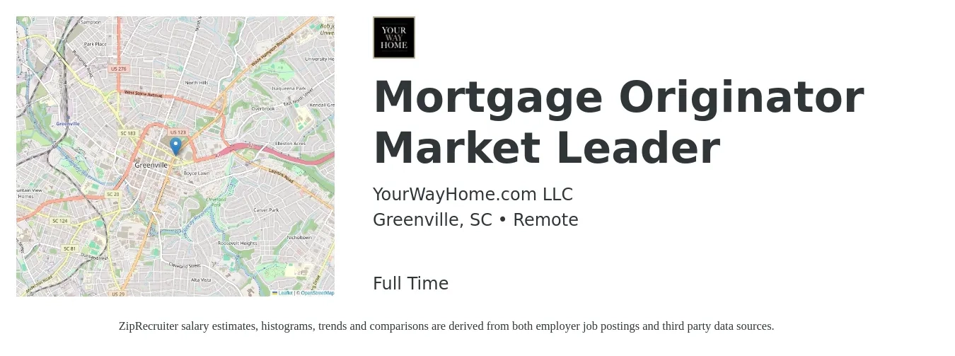 YourWayHome.com LLC job posting for a Mortgage Originator Market Leader in Greenville, SC with a salary of $14 to $42 Hourly with a map of Greenville location.