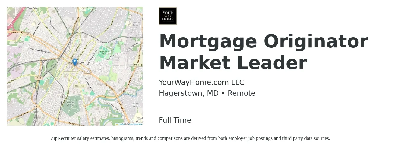 YourWayHome.com LLC job posting for a Mortgage Originator Market Leader in Hagerstown, MD with a salary of $15 to $44 Hourly with a map of Hagerstown location.