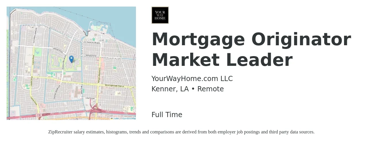 YourWayHome.com LLC job posting for a Mortgage Originator Market Leader in Kenner, LA with a salary of $13 to $36 Hourly with a map of Kenner location.