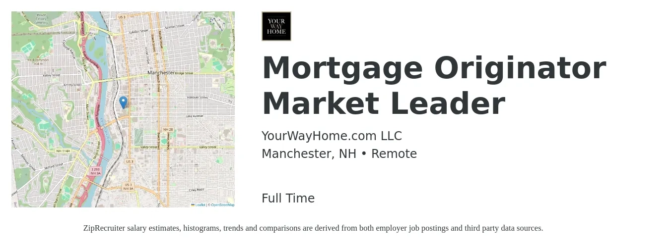 YourWayHome.com LLC job posting for a Mortgage Originator Market Leader in Manchester, NH with a salary of $16 to $44 Hourly with a map of Manchester location.