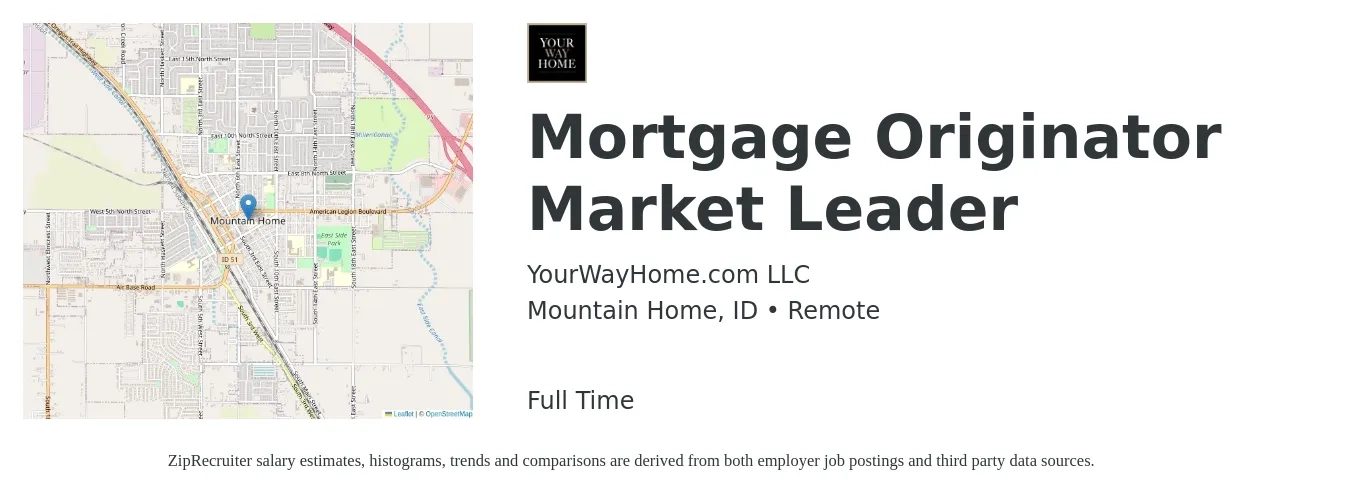 YourWayHome.com LLC job posting for a Mortgage Originator Market Leader in Mountain Home, ID with a salary of $14 to $40 Hourly with a map of Mountain Home location.
