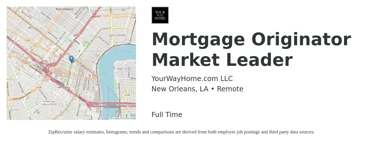 YourWayHome.com LLC job posting for a Mortgage Originator Market Leader in New Orleans, LA with a salary of $15 to $43 Hourly with a map of New Orleans location.