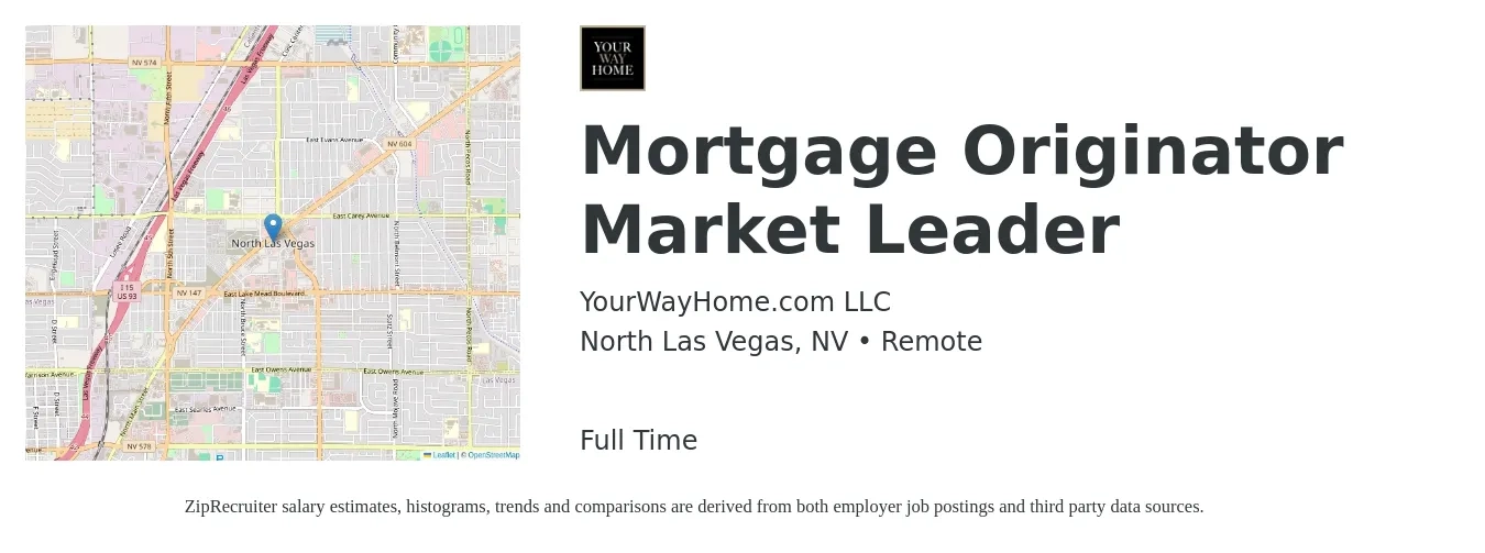 YourWayHome.com LLC job posting for a Mortgage Originator Market Leader in North Las Vegas, NV with a salary of $15 to $42 Hourly with a map of North Las Vegas location.