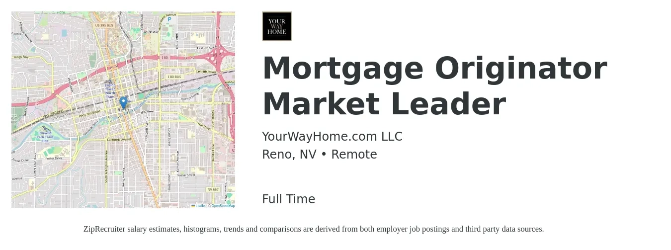 YourWayHome.com LLC job posting for a Mortgage Originator Market Leader in Reno, NV with a salary of $16 to $44 Hourly with a map of Reno location.