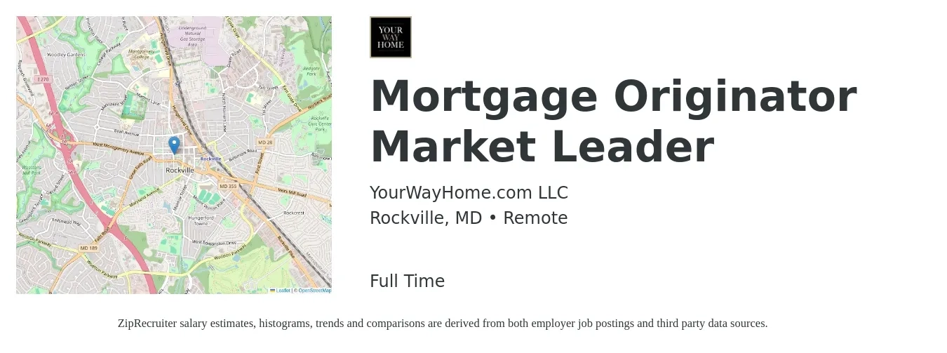 YourWayHome.com LLC job posting for a Mortgage Originator Market Leader in Rockville, MD with a salary of $16 to $45 Hourly with a map of Rockville location.