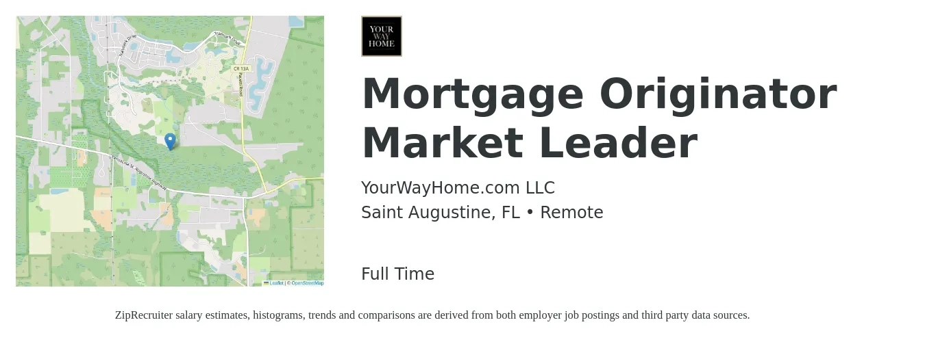 YourWayHome.com LLC job posting for a Mortgage Originator Market Leader in Saint Augustine, FL with a salary of $14 to $39 Hourly with a map of Saint Augustine location.