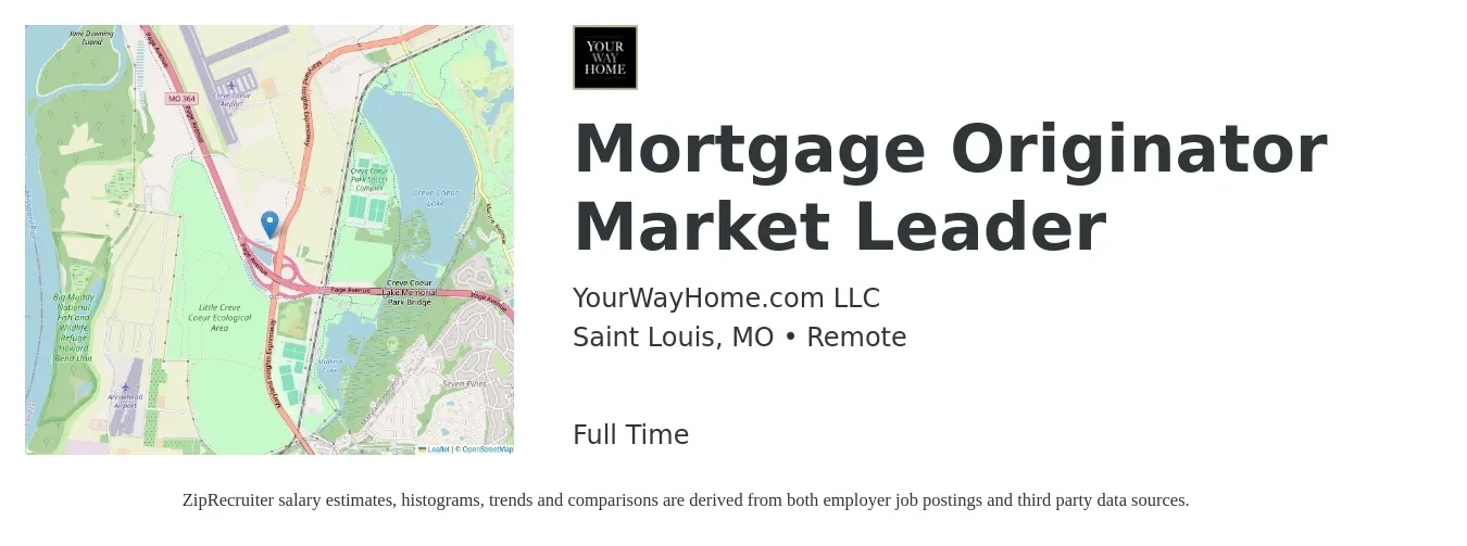 YourWayHome.com LLC job posting for a Mortgage Originator Market Leader in Saint Louis, MO with a salary of $15 to $43 Hourly with a map of Saint Louis location.