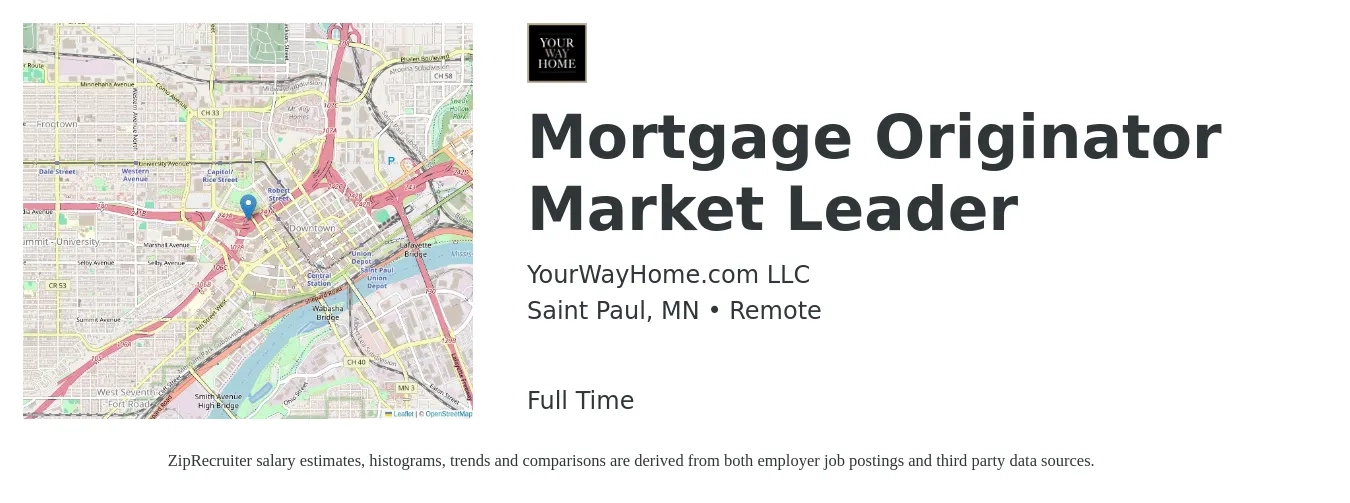 YourWayHome.com LLC job posting for a Mortgage Originator Market Leader in Saint Paul, MN with a salary of $16 to $45 Hourly with a map of Saint Paul location.
