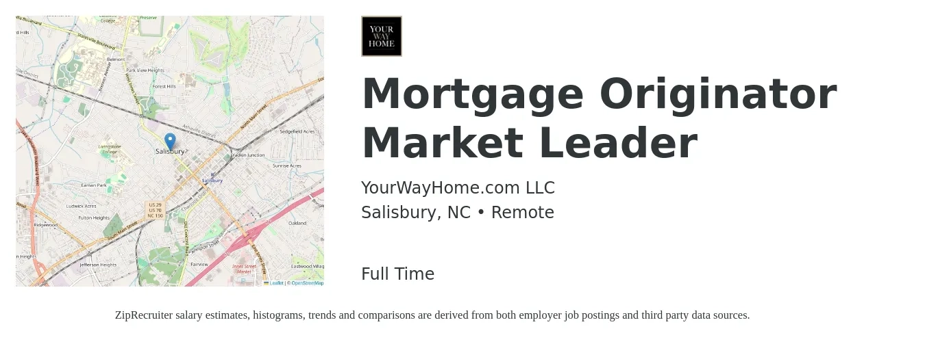 YourWayHome.com LLC job posting for a Mortgage Originator Market Leader in Salisbury, NC with a salary of $14 to $40 Hourly with a map of Salisbury location.