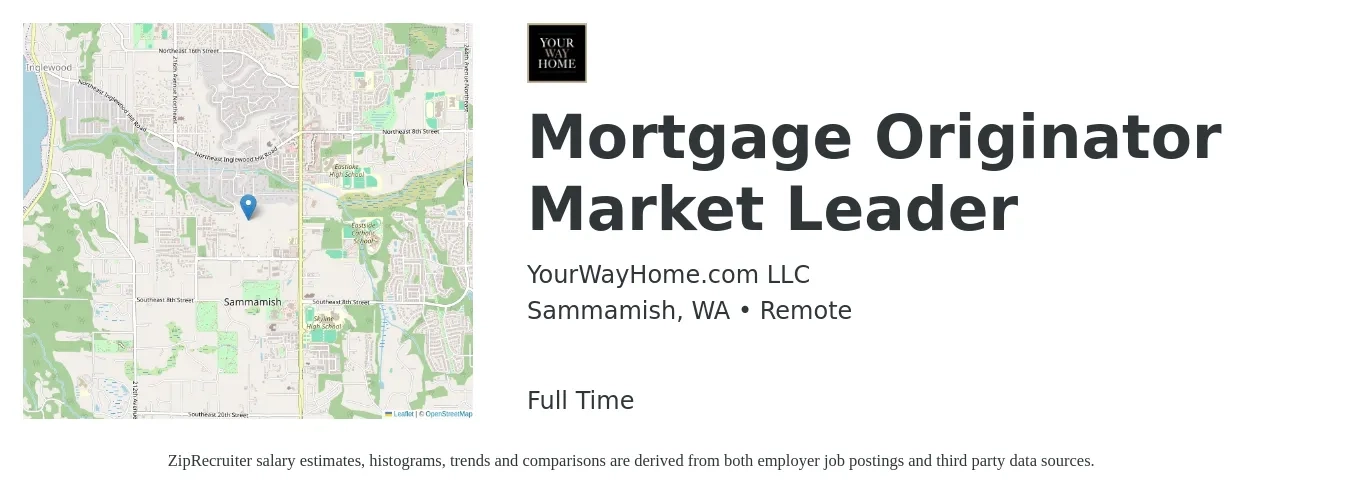 YourWayHome.com LLC job posting for a Mortgage Originator Market Leader in Sammamish, WA with a salary of $17 to $50 Hourly with a map of Sammamish location.
