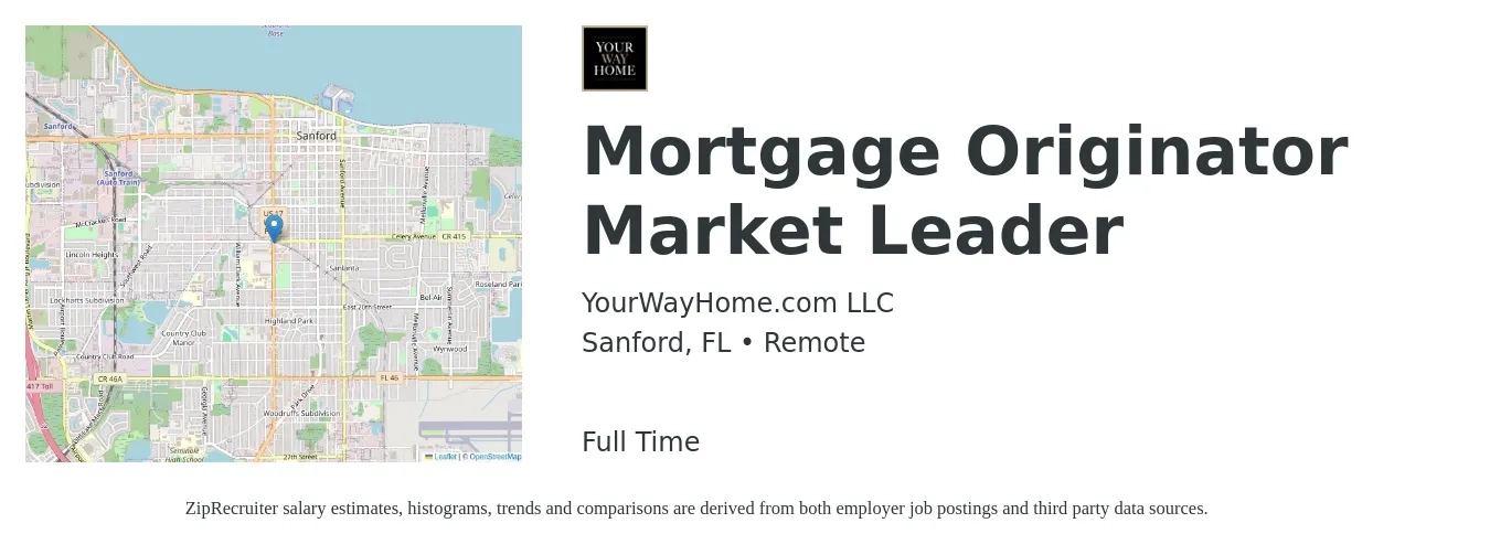 YourWayHome.com LLC job posting for a Mortgage Originator Market Leader in Sanford, FL with a salary of $13 to $38 Hourly with a map of Sanford location.