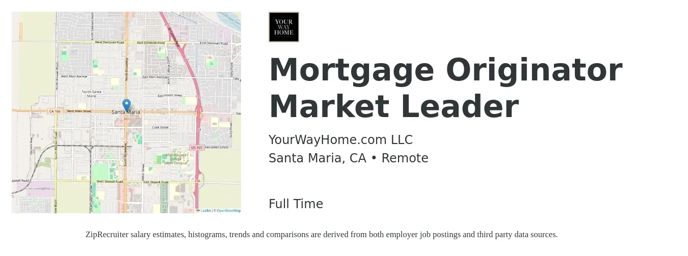 YourWayHome.com LLC job posting for a Mortgage Originator Market Leader in Santa Maria, CA with a salary of $16 to $46 Hourly with a map of Santa Maria location.