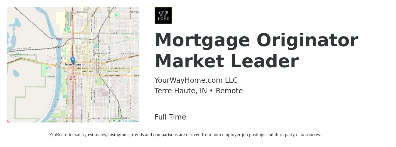 YourWayHome.com LLC job posting for a Mortgage Originator Market Leader in Terre Haute, IN with a salary of $15 to $42 Hourly with a map of Terre Haute location.