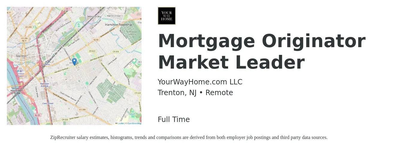YourWayHome.com LLC job posting for a Mortgage Originator Market Leader in Trenton, NJ with a salary of $16 to $44 Hourly with a map of Trenton location.