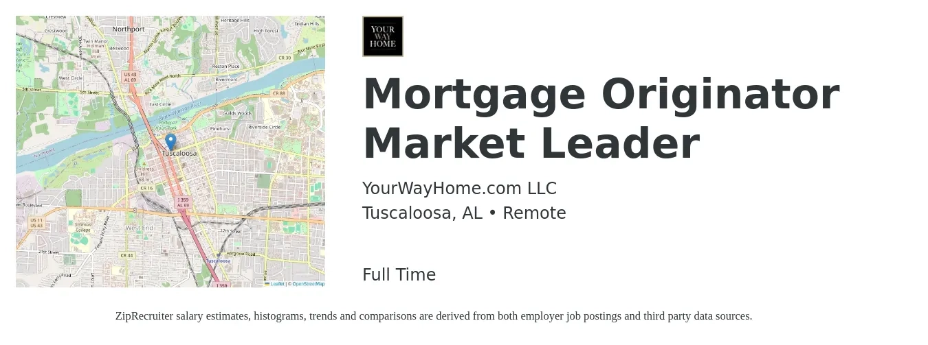 YourWayHome.com LLC job posting for a Mortgage Originator Market Leader in Tuscaloosa, AL with a salary of $14 to $41 Hourly with a map of Tuscaloosa location.