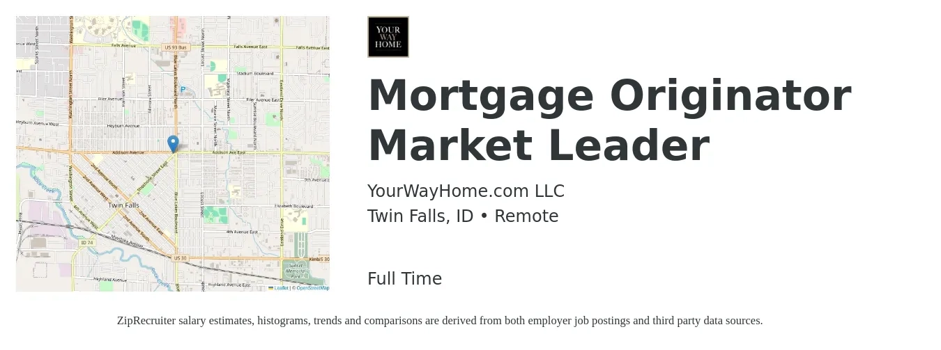 YourWayHome.com LLC job posting for a Mortgage Originator Market Leader in Twin Falls, ID with a salary of $14 to $41 Hourly with a map of Twin Falls location.