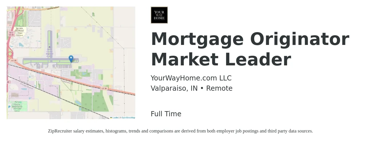 YourWayHome.com LLC job posting for a Mortgage Originator Market Leader in Valparaiso, IN with a salary of $16 to $44 Hourly with a map of Valparaiso location.