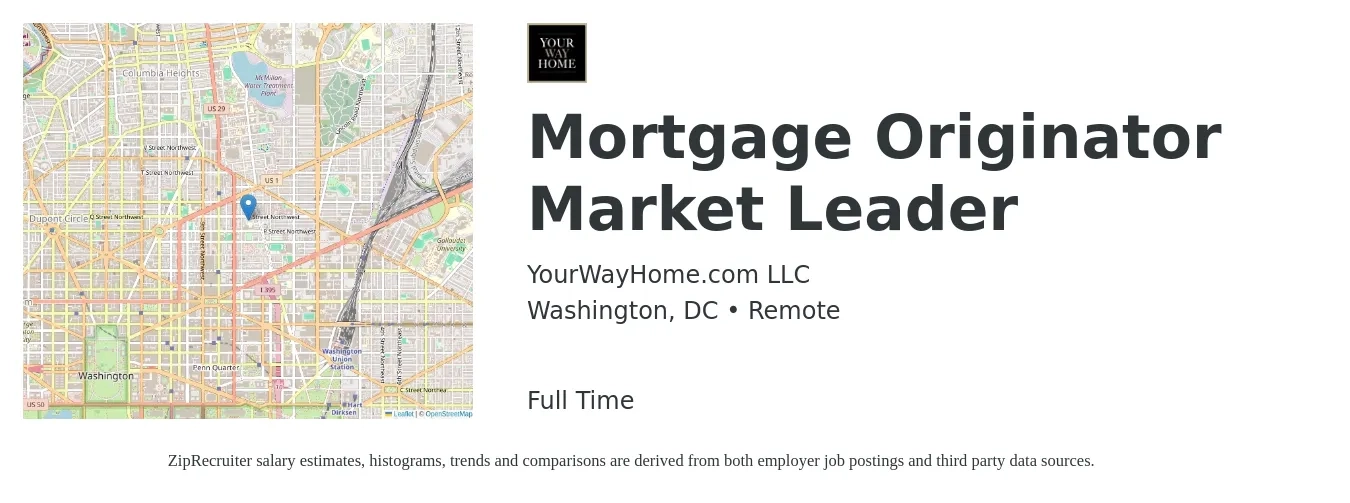 YourWayHome.com LLC job posting for a Mortgage Originator Market Leader in Washington, DC with a salary of $18 to $50 Hourly with a map of Washington location.