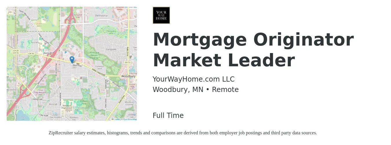 YourWayHome.com LLC job posting for a Mortgage Originator Market Leader in Woodbury, MN with a salary of $16 to $46 Hourly with a map of Woodbury location.