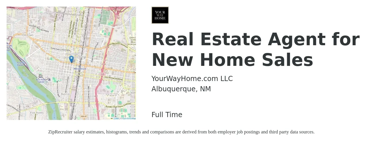 YourWayHome.com LLC job posting for a Real Estate Agent for New Home Sales in Albuquerque, NM with a salary of $79,500 to $106,600 Yearly with a map of Albuquerque location.