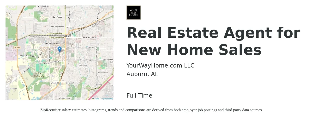 YourWayHome.com LLC job posting for a Real Estate Agent for New Home Sales in Auburn, AL with a salary of $68,500 to $91,900 Yearly with a map of Auburn location.