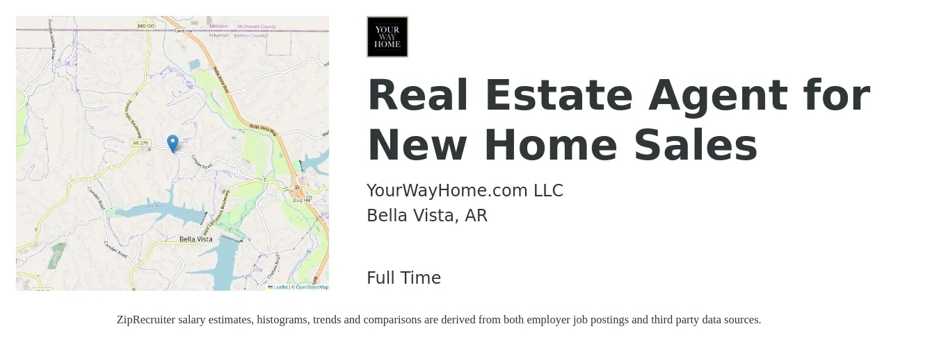 YourWayHome.com LLC job posting for a Real Estate Agent for New Home Sales in Bella Vista, AR with a salary of $73,600 to $98,700 Yearly with a map of Bella Vista location.