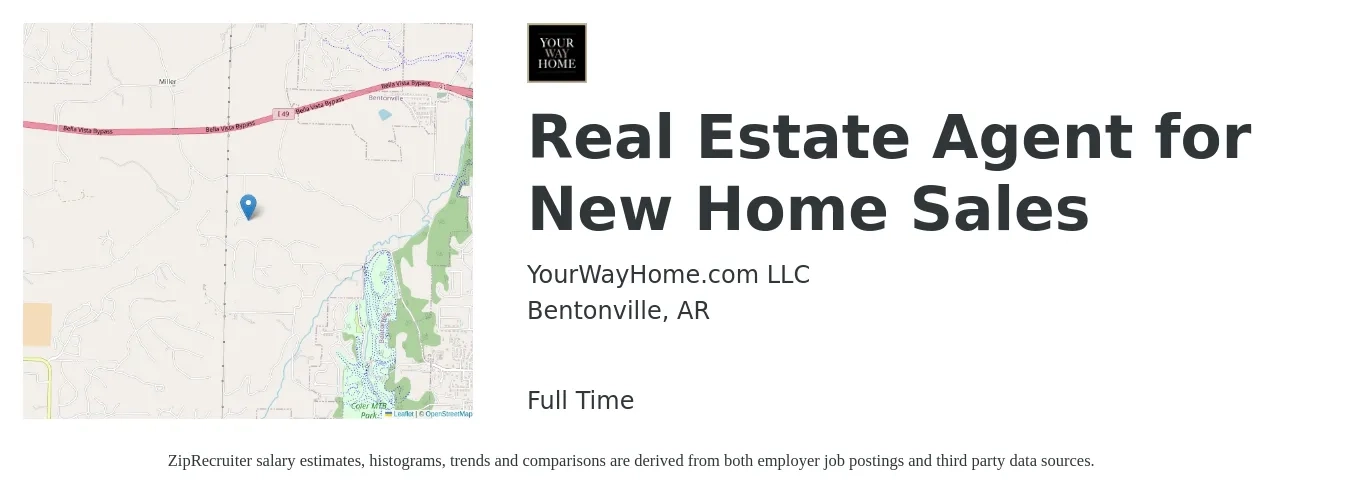 YourWayHome.com LLC job posting for a Real Estate Agent for New Home Sales in Bentonville, AR with a salary of $71,900 to $96,400 Yearly with a map of Bentonville location.