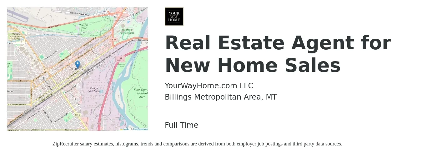 YourWayHome.com LLC job posting for a Real Estate Agent for New Home Sales in Billings Metropolitan Area, MT with a salary of $80,700 to $108,300 Yearly with a map of Billings Metropolitan Area location.