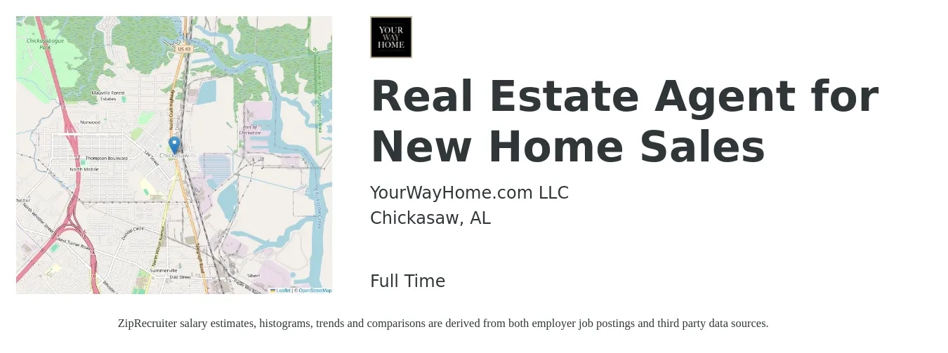 YourWayHome.com LLC job posting for a Real Estate Agent for New Home Sales in Chickasaw, AL with a salary of $81,000 to $108,600 Yearly with a map of Chickasaw location.